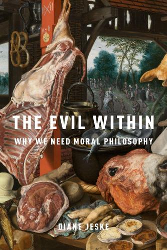 Паперова книга «The Evil Within: Why We Need Moral Philosophy», автор Даян Джеске - фото №1