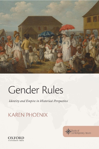 Бумажная книга «Gender Rules: Identity and Empire in Historical Perspective», автор Карен Феникс - фото №1