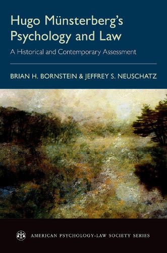 Бумажная книга «Hugo Münsterberg's Psychology and Law: A Historical and Contemporary Assessment», авторов Брайан Х. Борнштейн, Джеффри Неушатц - фото №1
