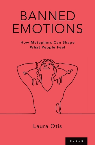 Паперова книга «Banned Emotions: How Metaphors Can Shape What People Feel», автор Лаура Отіс - фото №1