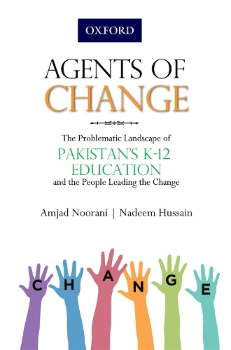 Бумажная книга «Agents of Change: The Problematic Landscape of Pakistans K-12 Education and the People Leading the Change», авторов Амджад Нурани, Надим Хусейн - фото №1