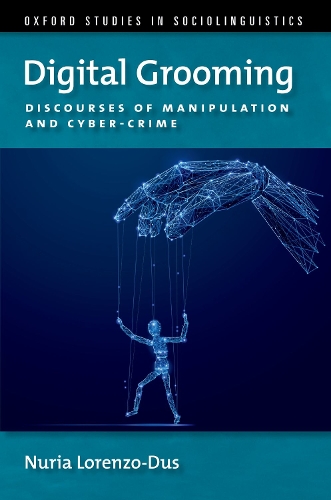 Бумажная книга «Digital Grooming: Discourses of Manipulation and Cyber-Crime», автор Нурия Лоренцо-Дус - фото №1