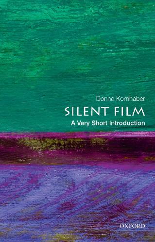 Бумажная книга «Silent Film: A Very Short Introduction», автор Донна Корнхабер - фото №1