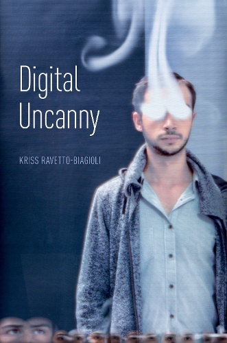 Паперова книга «Digital Uncanny», автор Крісс Раветто-Бьяджолі - фото №1