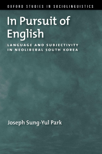 Бумажная книга «In Pursuit of English: Language and Subjectivity in Neoliberal South Korea», автор Джозеф Сунг-Юл Парк - фото №1