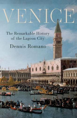 Бумажная книга «Venice: The Remarkable History of the Lagoon City», автор Деннис Романо - фото №1
