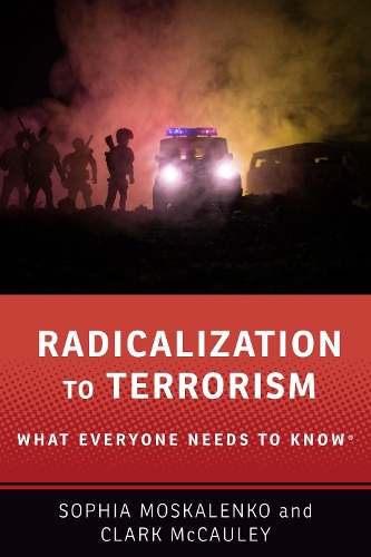 Паперова книга «Radicalization to Terrorism: What Everyone Needs to Know®», автор Кларк Р. МакКоулі - фото №1