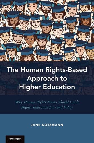 Паперова книга «The Human Rights-Based Approach to Higher Education: Why Human Rights Norms Should Guide Higher Education Law and Policy», автор Джейн Коцманн - фото №1