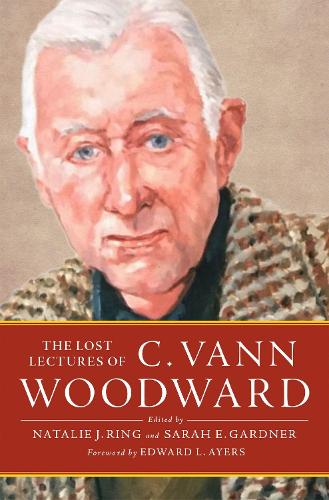 Паперова книга «The Lost Lectures of C. Vann Woodward», автор К. Ван Вудворд - фото №1