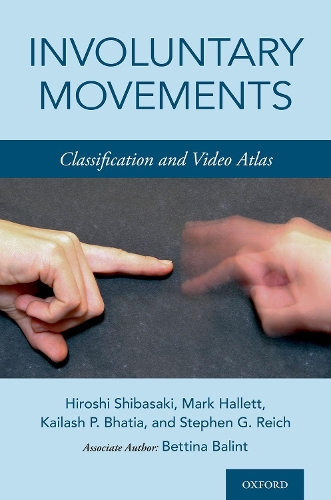 Паперова книга «Involuntary Movements: Classification and Video Atlas», авторів Беттіна Балінт, Марк Галлетт - фото №1