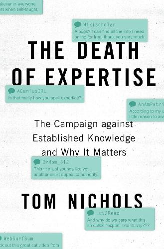 Паперова книга «The Death of Expertise: The Campaign against Established Knowledge and Why it Matters», автор Том Ніколс - фото №1