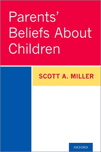 Бумажная книга «Parents' Beliefs About Children», автор Скотт А. Миллер - фото №1