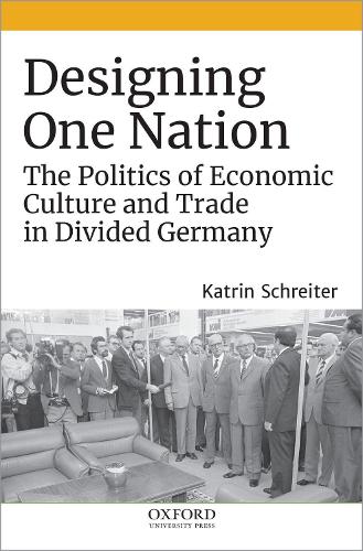 Бумажная книга «Designing One Nation: The Politics of Economic Culture and Trade in Divided Germany», автор Катрин Шрайтер - фото №1