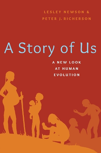 Бумажная книга «A Story of Us: A New Look at Human Evolution», авторов Лесли Ньюсон, Питер Ричерсон - фото №1