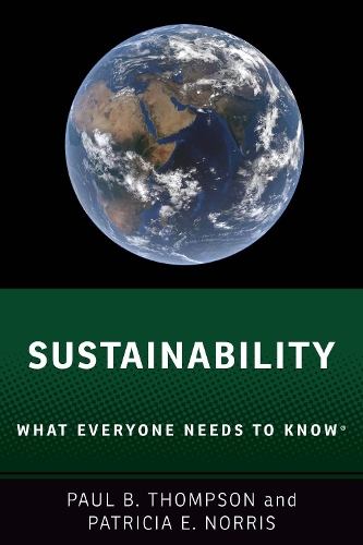 Бумажная книга «Sustainability: What Everyone Needs to Know®», авторов Патриция Э. Норрис, Пол Б. Томпсон - фото №1