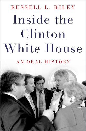 Паперова книга «Inside the Clinton White House: An Oral History», автор Рассел Л. Райлі - фото №1