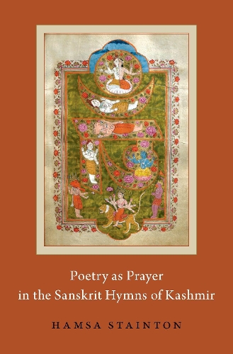 Паперова книга «Poetry as Prayer in the Sanskrit Hymns of Kashmir», автор Хамса Стейнтон - фото №1