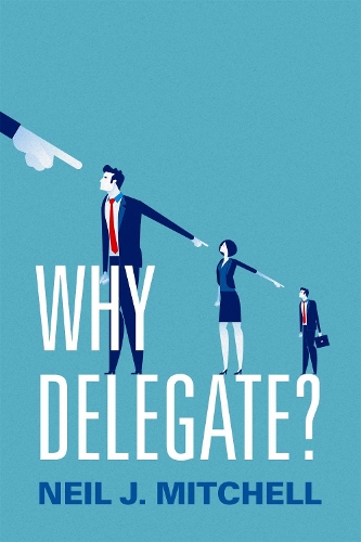Паперова книга «Why Delegate?», автор Ніл Дж. Мітчелл - фото №1