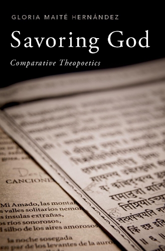 Паперова книга «Savoring God: Comparative Theopoetics», автор Глорія Мейте Ернандес - фото №1