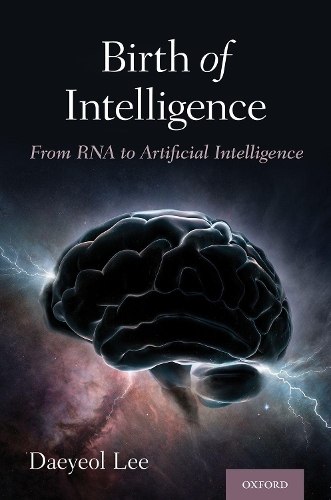 Паперова книга «Birth of Intelligence: From RNA to Artificial Intelligence», автор Деесол ЛІ - фото №1