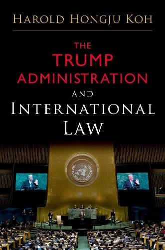 Паперова книга «The Trump Administration and International Law», автор Гарольд Хонджу Кох - фото №1