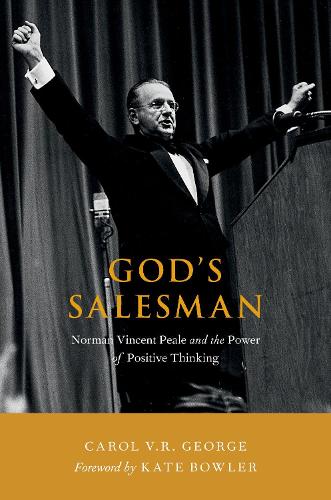 Бумажная книга «God's Salesman: Norman Vincent Peale and the Power of Positive Thinking», автор Кэрол В.Р. Джордж - фото №1