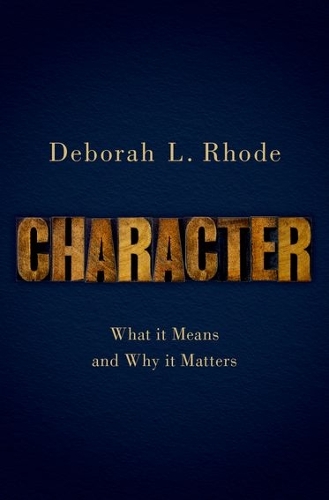 Паперова книга «Character: What it Means and Why it Matters», автор Дебора Л. Род - фото №1
