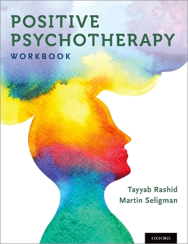 Паперова книга «Positive Psychotherapy: Workbook», авторів Мартін Селігман, Тайяб Рашид - фото №1