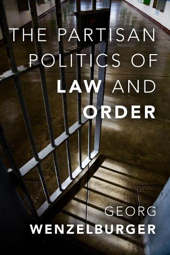 Паперова книга «The Partisan Politics of Law and Order», автор Георг Венцельбургер - фото №1