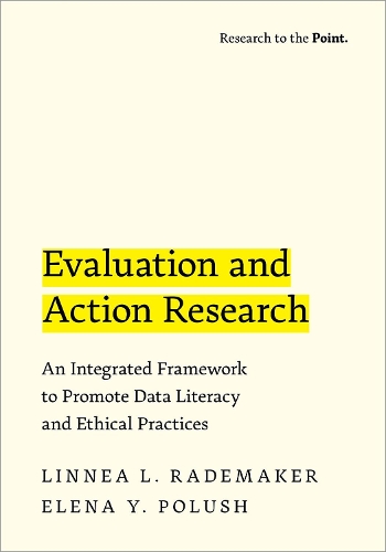 [object Object] «Evaluation and Action Research: An Integrated Framework to Promote Data Literacy and Ethical Practices», авторів Олена Ю. Полуш, Ліннеа Л. Радемейкер - фото №1