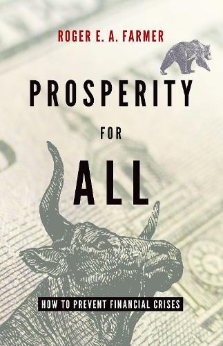 Паперова книга «Prosperity For All: How To Prevent Financial Crises», автор Роджер Фармер - фото №1