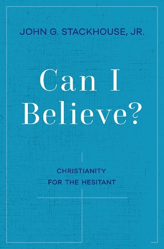 Бумажная книга «Can I Believe?: Christianity for the Hesitant», автор Джон Г. Стэкхаус - фото №1