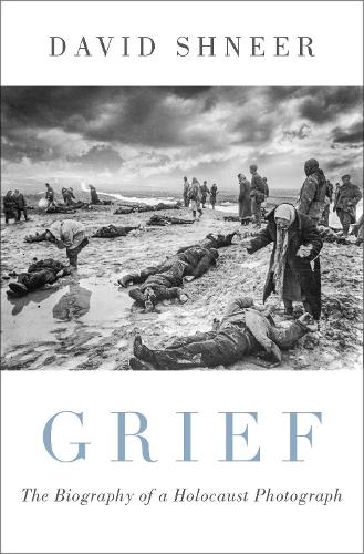 Паперова книга «Grief: The Biography of a Holocaust Photograph», автор Девід Шнір - фото №1