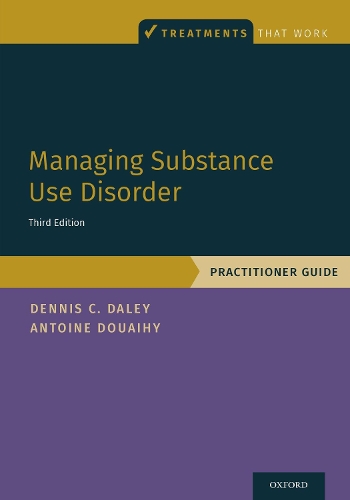 Бумажная книга «Managing Substance Use Disorder: Practitioner Guide», авторов Антуан Б. Дуайи, Деннис К. Дейли - фото №1
