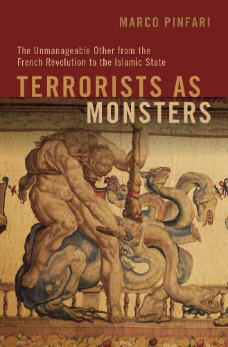 Паперова книга «Terrorists as Monsters: The Unmanageable Other from the French Revolution to the Islamic State», автор Марко Пінфарі - фото №1