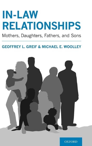 Паперова книга «In-law Relationships: Mothers, Daughters, Fathers, and Sons», авторів Джеффрі Л. Грейф, Майкл Е. Вуллі - фото №1