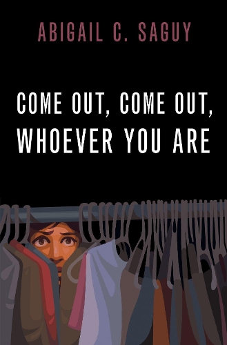 Паперова книга «Come Out, Come Out, Whoever You Are», автор Ебігейл К. Сагуї - фото №1