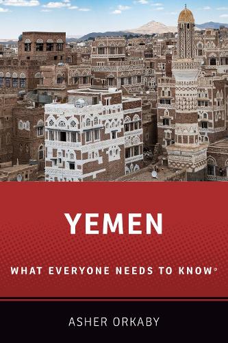 Бумажная книга «Yemen: What Everyone Needs to Know®», автор Ашер Оркаби - фото №1
