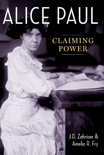 Бумажная книга «Alice Paul: Claiming Power», авторов Амелия Р. Фрай, Дж. Д. Занизер - фото №1