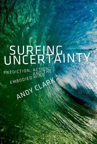 Паперова книга «Surfing Uncertainty: Prediction, Action, and the Embodied Mind», автор Енді Кларк - фото №1