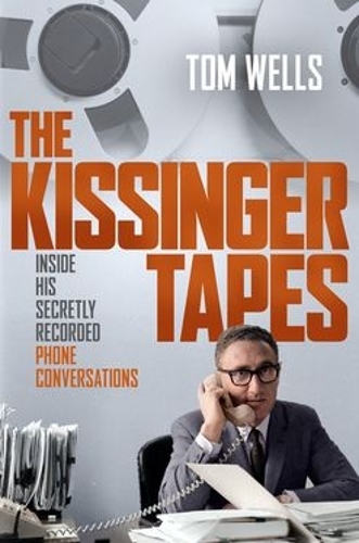 Паперова книга «The Kissinger Tapes: Inside His Secretly Recorded Phone Conversations», автор Том Уеллс - фото №1