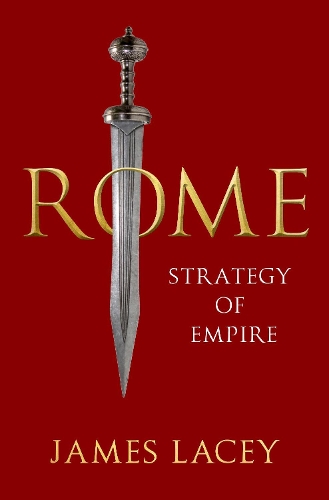 Бумажная книга «Rome: Strategy of Empire», автор Джеймс Лэйси - фото №1