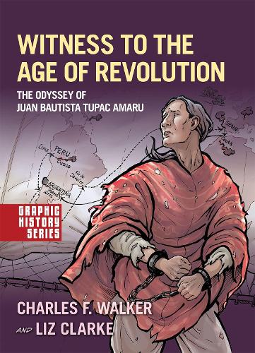 Бумажная книга «Witness to the Age of Revolution: The Odyssey of Juan Bautista Tupac Amaru», автор Лиз Кларк - фото №1