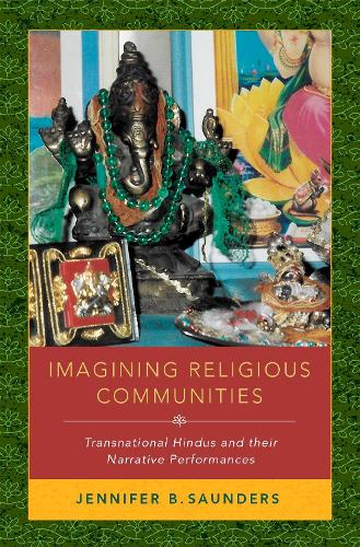 Паперова книга «Imagining Religious Communities: Transnational Hindus and their Narrative Performances», автор Дженніфер Б. Сондерс - фото №1