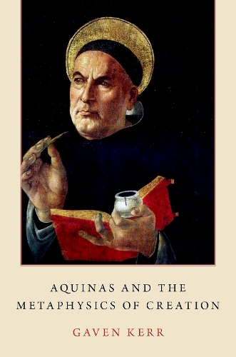 Бумажная книга «Aquinas and the Metaphysics of Creation», автор Гэвен Керр - фото №1