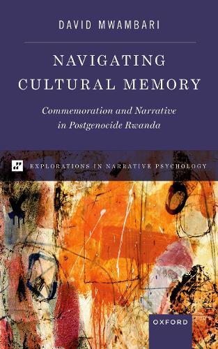 Бумажная книга «Navigating Cultural Memory: Commemoration and Narrative in Postgenocide Rwanda», автор Дэвид Мвамбари - фото №1