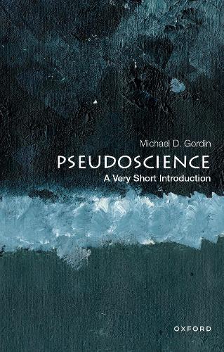 Бумажная книга «Pseudoscience: A Very Short Introduction», автор Майкл Д. Гордин - фото №1