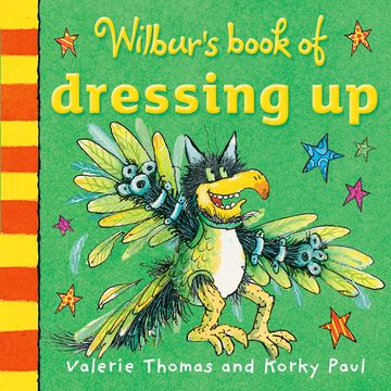 Паперова книга «Wilbur's Book of Dressing Up», автор Валері Томас - фото №1