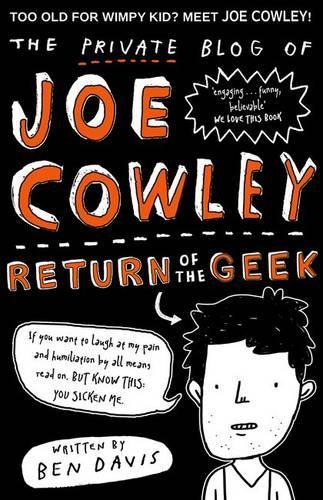 [object Object] «The Private Blog of Joe Cowley: Return of the Geek», автор Бен Дэвис - фото №1