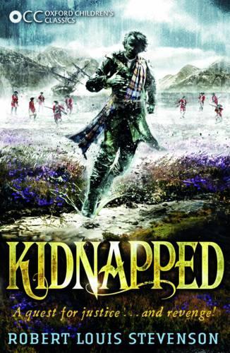 Бумажная книга «Oxford Children's Classics: Kidnapped», автор Роберт Льюис Стивенсон - фото №1